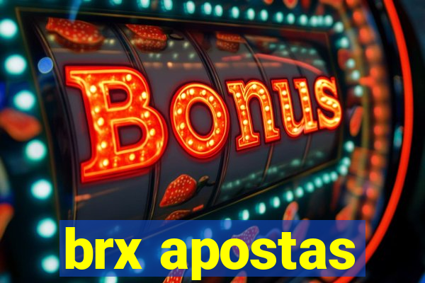 brx apostas